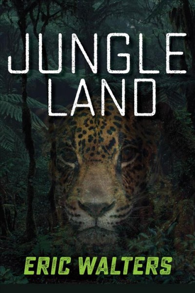 Jungle land / Eric Walters.