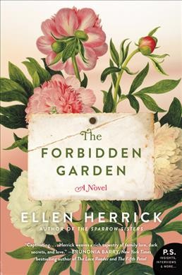 The forbidden garden : a novel / Ellen Herrick.