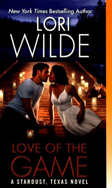 Love of the game / Lori Wilde.