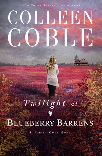 Twilight at Blueberry Barrens / Colleen Coble.