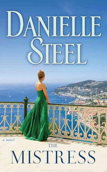 The mistress [compact disc] : a novel / Danielle Steel.