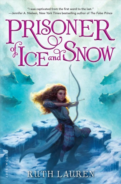 Prisoner of ice and snow / by Ruth Lauren.