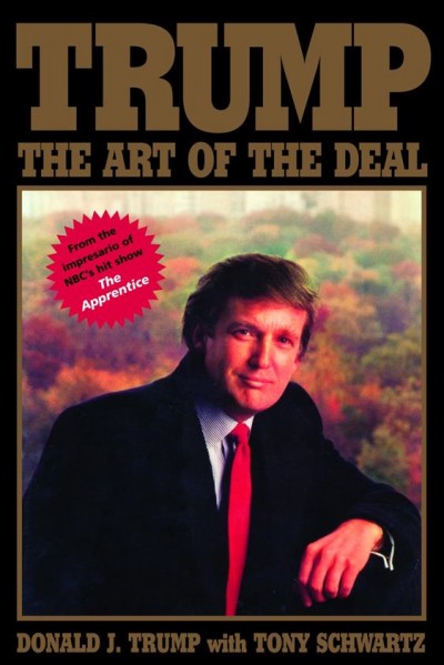 Trump : the art of the deal / [by] Donald J. Trump with Tony Schwartz.