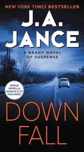Downfall : a Brady novel of suspense / J. A. Jance.