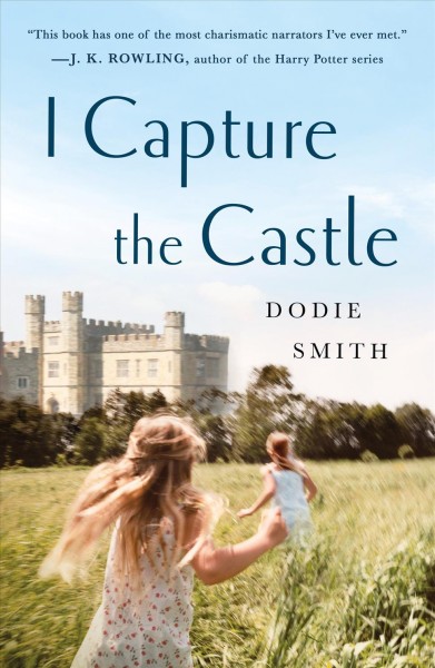 I capture the castle / by Dodie Smith.