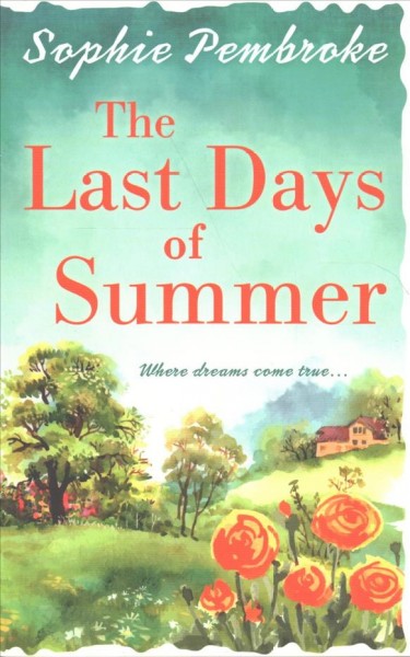 The last days of summer / Sophie Pembroke.