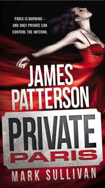 Private Paris / James Patterson and Mark Sullivan.