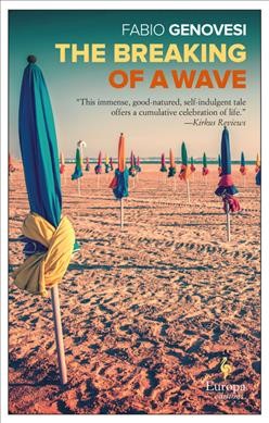 The breaking of a wave / Fabio Genovesi ; translated from the Italian by Will Schutt.