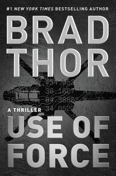 Use of force / Brad Thor.