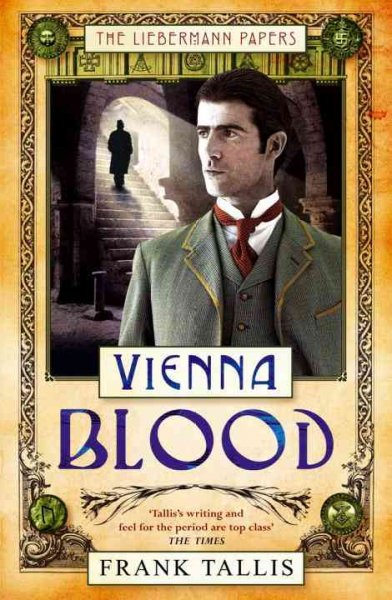 Vienna blood : volume two of the Liebermann papers /