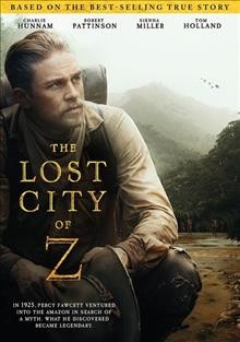 Lost city of Z /, The [videorecording] videorecording{VC}