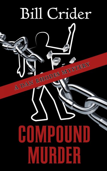 Compound murder / by Bill Crider. large print{LP}