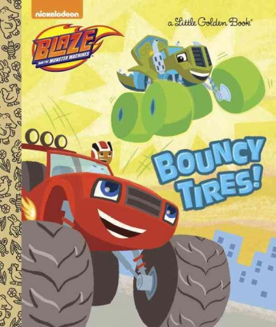 Bouncy tires! / based on the teleplay "Bouncy Tires" by Kevin Del Aguila ; illustrated by Ben Burch.