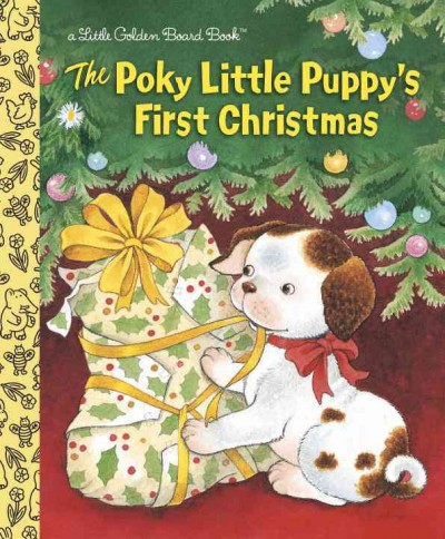 The poky little puppy's first Christmas / by Justine Korman Fontes ; illustrated by Jean Chandler.
