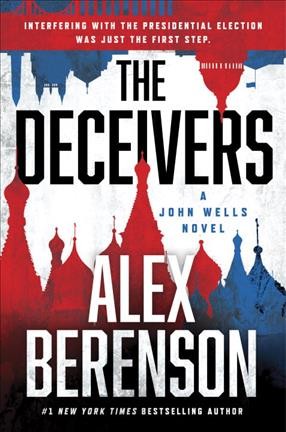 The deceivers / Alex Berenson.