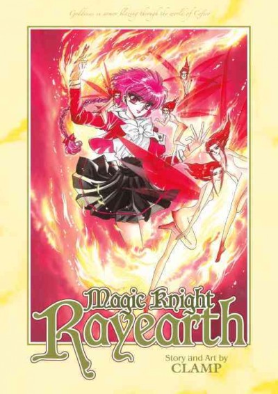 Magic knight Rayearth / story and art by CLAMP ; [editor, Carl Gustav Horn ; original translation by Anita Sengupta ; lettering and retouch by John Clark... [et.al.].