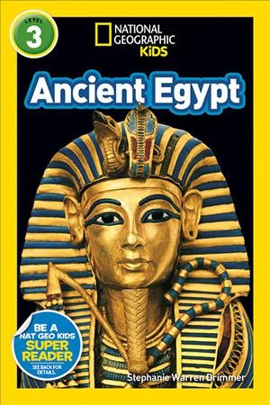 Ancient Egypt / by Stephanie Warren Drimmer.
