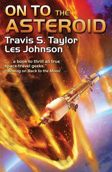 On to the asteroid / Travis S. Taylor & Les Johnson.