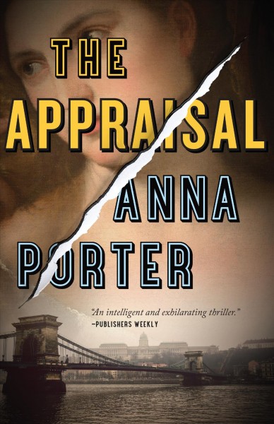 The appraisal / Anna Porter.