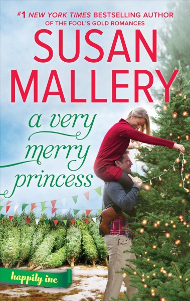 A very merry princess / Susan Mallery.