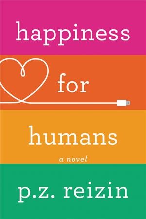 Happiness for humans / P.Z. Reizin.