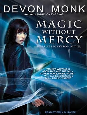 Magic Without Mercy / Devon Monk.