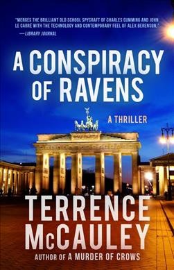 A conspiracy of ravens / Terrence McCauley.