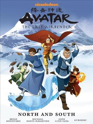 Avatar, the last airbender. North and South / Gene Luen Yang, script ; Gurihiru, art & cover ; Michael Heisler, lettering ; translation by Aki Yanagi.