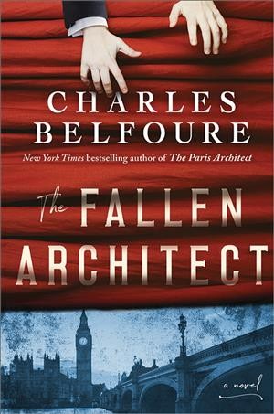 The fallen architect / Charles Belfoure.