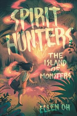 The island of monsters / Ellen Oh.