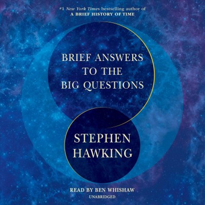 Brief answers to the big questions / Stephen Hawking.