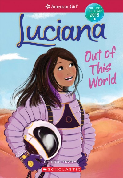 American Girl.  #3  Girl of the year 2018  Luciana, Out of this World / by Erin Teagan.