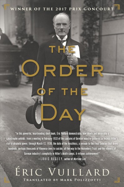 The order of the day / Éric Vuillard ; translated from the French by Mark Polizzotti.