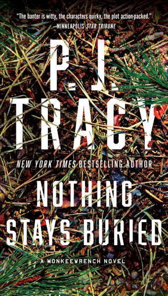 Nothing stays buried / P. J. Tracy.