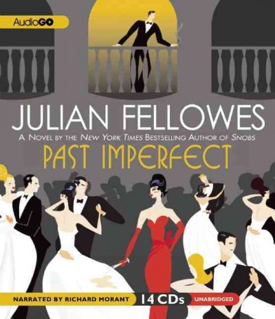 Past imperfect / Julian Fellows.