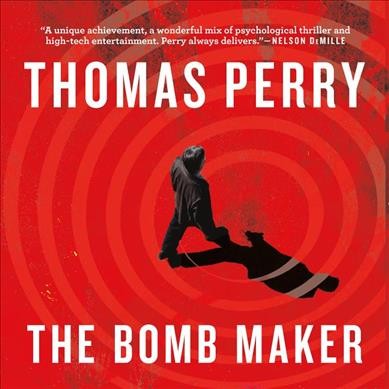 The bomb maker [sound recording] / Thomas Perry.
