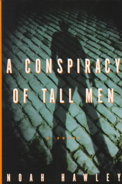 A Conspiracy of tall men.