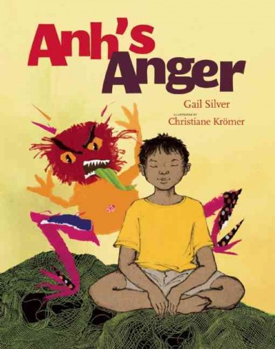 Anh's anger / Gail Silver ; illustrated by Christiane Krömer.