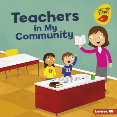 Teachers in my community / Bridget Heos ; illustrated by Kyle Poling.