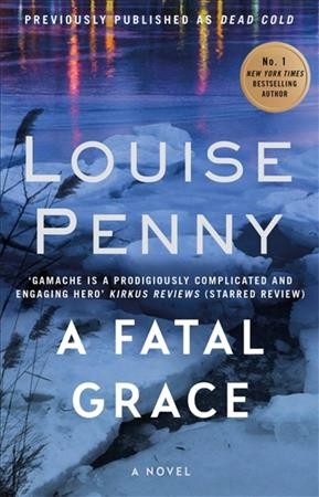 A fatal grace / Louise Penny.