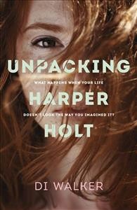 Unpacking Harper Holt / Di Walker.