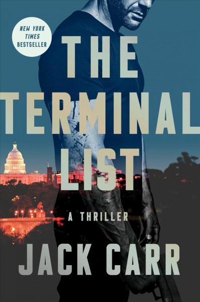 The terminal list : a thriller / Jack Carr.