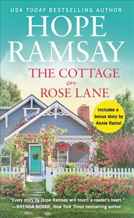The cottage on Rose Lane / Hope Ramsay.