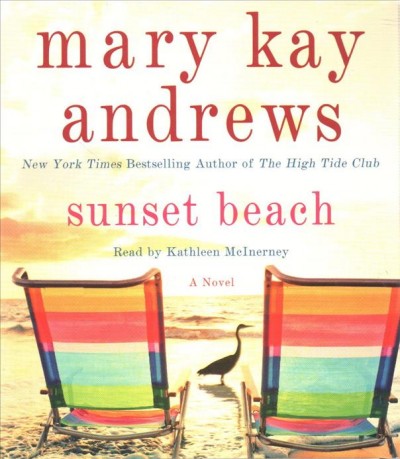 Sunset Beach : a novel / Mary Kay Andrews.