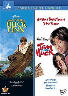 The adventures of Huck Finn ; Tom and Huck / Walt Disney Pictures ; a Laurence Mark production.