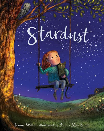 Stardust / Jeanne Willis ; illustrated by Briony May Smith.