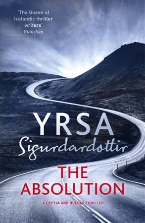 The absolution / Yrsa Sigurdardóttir ; translated from the Icelandic by Victoria Cribb.