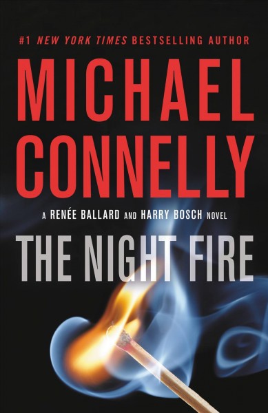 The night fire  [large print] / Michael Connelly.