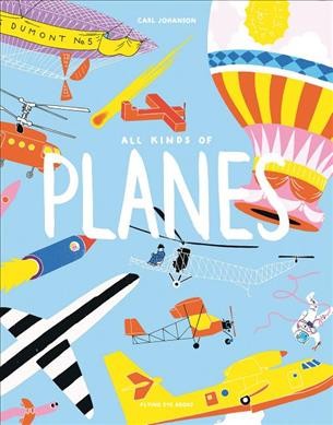 All kinds of planes / a book by Carl Johanson.