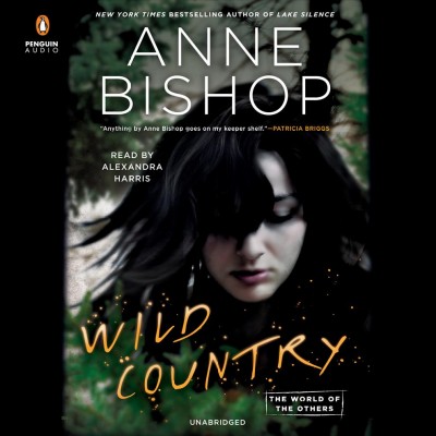 Wild country / Anne Bishop. 
